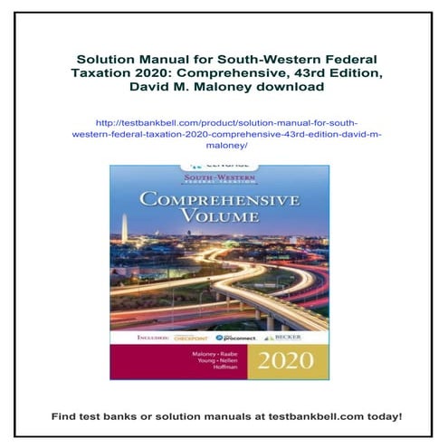 Solution Manual for South-Western Federal Taxation 2020: Comprehensive, 43rd Edition, David M. Maloney