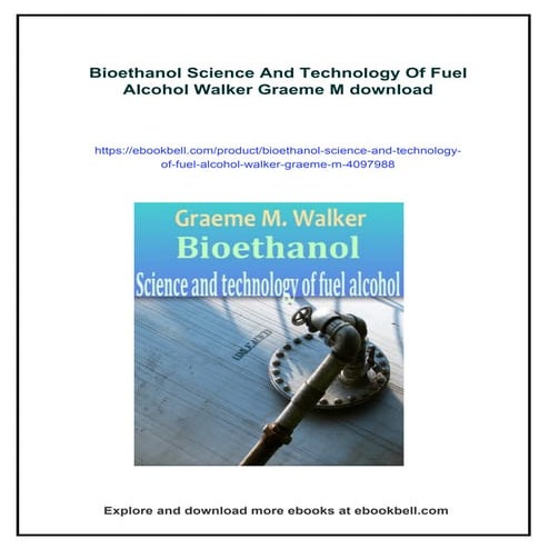 Bioethanol Science And Technology Of Fuel Alcohol Walker Graeme M