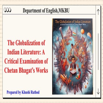 The Globalization of Indian Literature: A Critical Examination of Chetan Bhagat’s Works