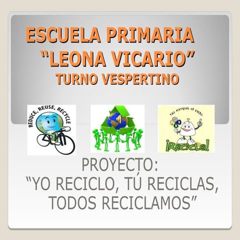 205.yo reciclo, tu reciclas, todos reciclamos