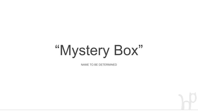 03-01-2016 Mystery Box Proposal