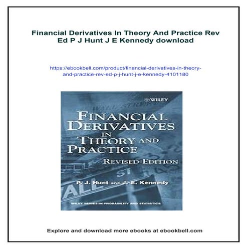 Financial Derivatives In Theory And Practice Rev Ed P J Hunt J E Kennedy