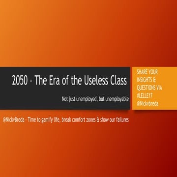 2050 – the era of the useless class - How to prepare for a future without jobs