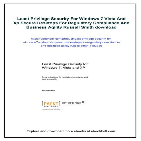 Least Privilege Security For Windows 7 Vista And Xp Secure Desktops For Regul...