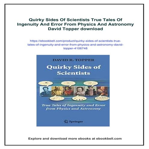 Quirky Sides Of Scientists True Tales Of Ingenuity And Error From ...