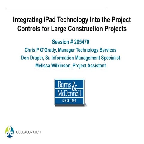205470 integrating i pad technology into the project controls for large const...