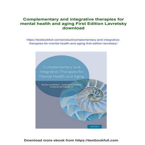 Complementary and integrative therapies for mental health and aging First Edi...