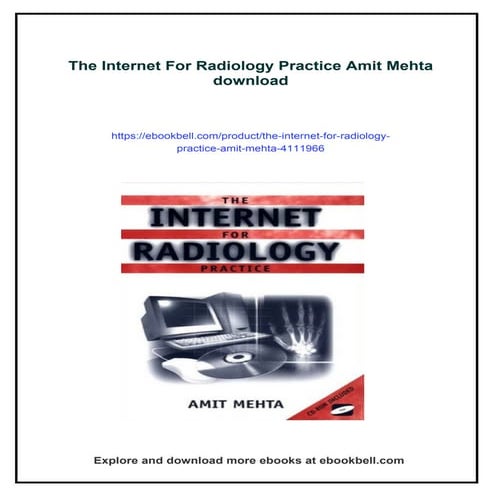 The Internet For Radiology Practice Amit Mehta