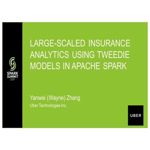 Large-Scaled Insurance Analytics Using Tweedie Models in Apache Spark with Ya...