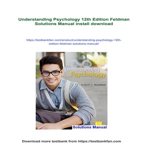 Understanding Psychology 12th Edition Feldman Solutions Manual