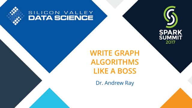 Write Graph Algorithms Like a Boss Andrew Ray
