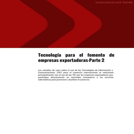 Tecnología para el fomento de empresas exportadoras - Parte 2