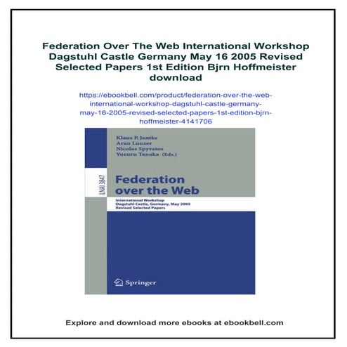 Federation Over The Web International Workshop Dagstuhl Castle Germany May 16...