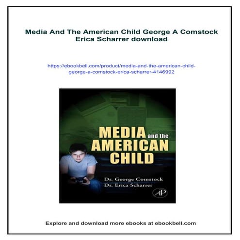 Media And The American Child George A Comstock Erica Scharrer