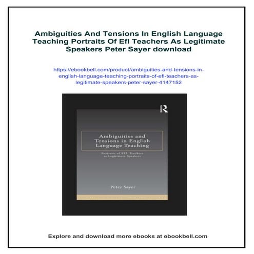 Ambiguities And Tensions In English Language Teaching Portraits Of Efl Teache...