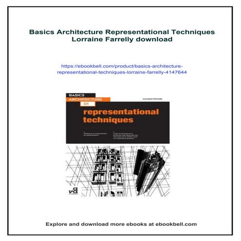 Basics Architecture Representational Techniques Lorraine Farrelly