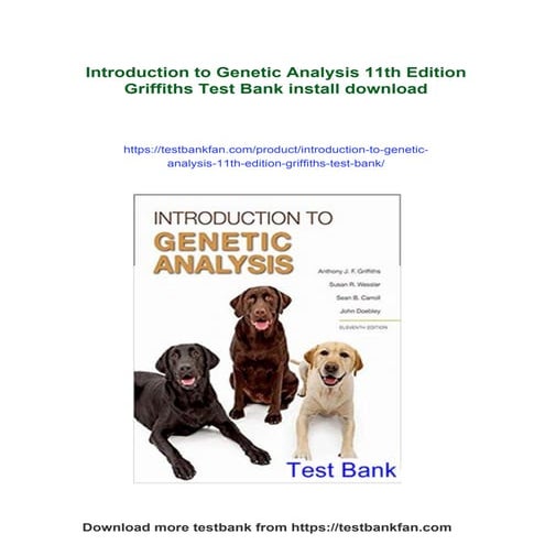 Introduction to Genetic Analysis 11th Edition Griffiths Test Bank
