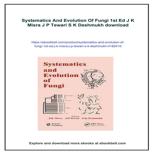 Systematics And Evolution Of Fungi 1st Ed J K Misra J P Tewari S K Deshmukh
