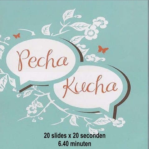 Pecha Kucha-Google