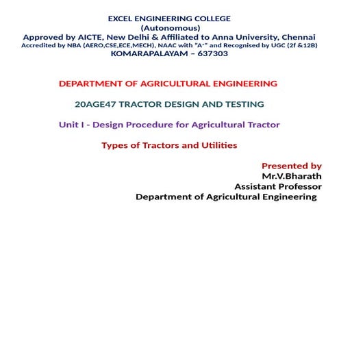 20AGE47 Tractor Design and Testing - Types of Tractors and Utilities