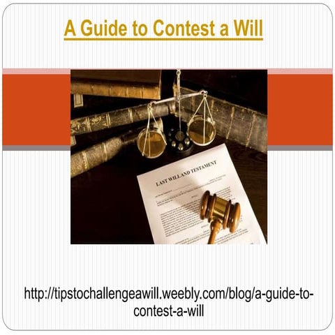 Some Facts You Must Know About Contesting a Wills Attorney.pptx