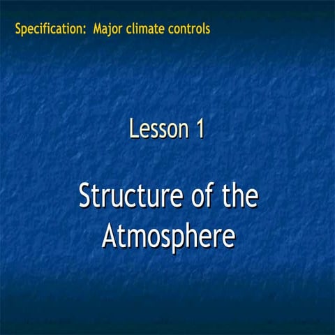 STRUCTURE OF THE ATMOSPHERE