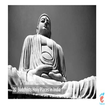 Land of Buddha: 20 Holy Buddhist Places in India