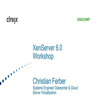 20 christian ferber xen_server_6_workshop