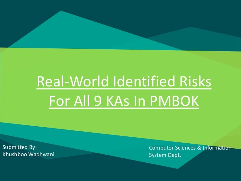 real world risks for all knowledge areas of pmbok real world risks for all knowledge areas of pmbok, Presentation templates