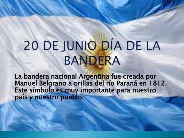20 de junio día de la bandera 20 de junio día de la bandera
