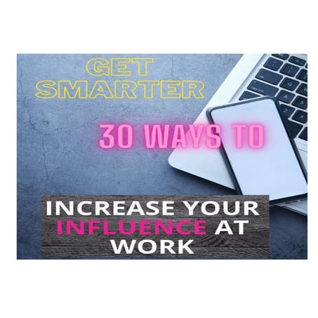 20 Tips to Increase Your Influence at Work | PPTX