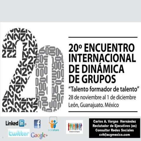 20 Encuentro Internacional de Dinamicas de Grupo; Redes Sociales Colaborativas