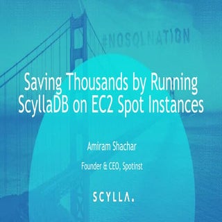Scylla Summit 2017: Saving Thousand...