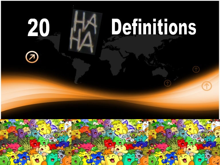 20 Ha Ha Definitions