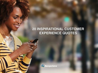 20 Inspirational Customer Experience Quotes