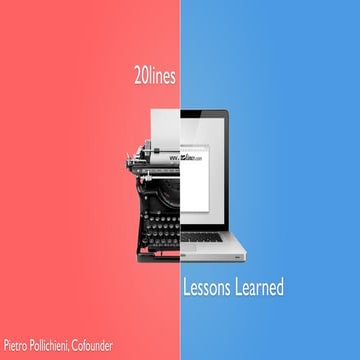 20lines: lessons learned
