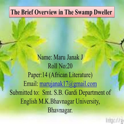 The Brief Overview in The Swamp Dweller