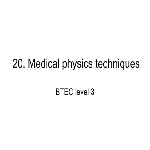 20 medical physics techniques