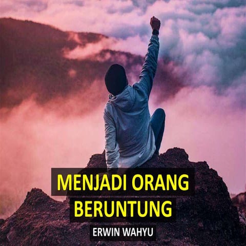 Menjadi Orang Beruntung