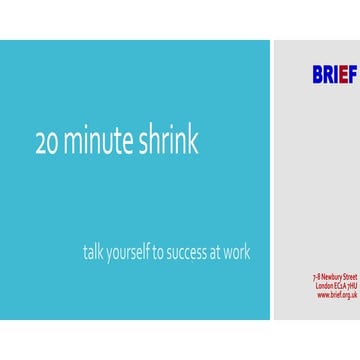 20 minute shrink