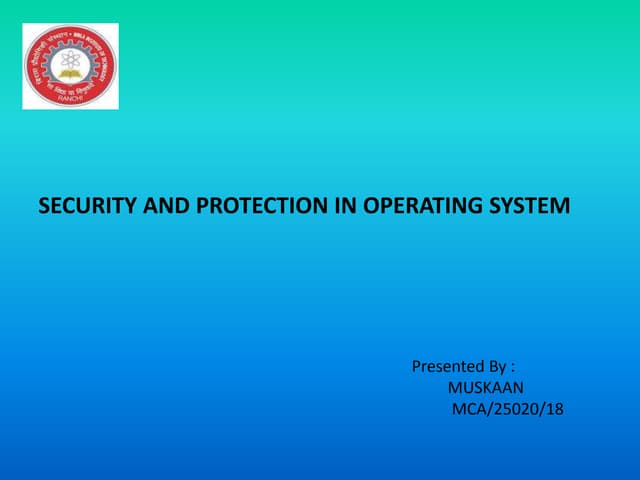 Security & Protection in Operating System