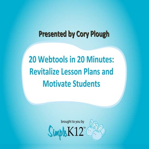 Twenty WebTools in 20 Minutes Presentation