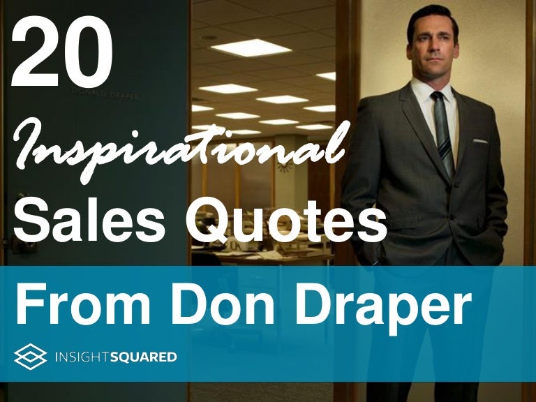 60 Inspirational Sales Quotes From Don Draper New Don Draper Quotes 60 Inspirational Sales Quotes From Don Draper New Don Draper Quotes