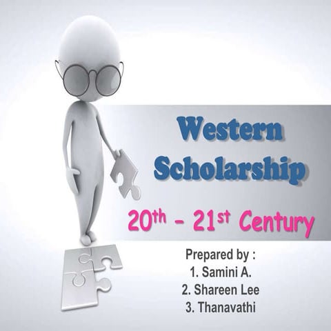 Western Scholarship in the 20th - 21st century