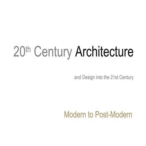 20thcenturyarchitecture 100607123527-phpapp02