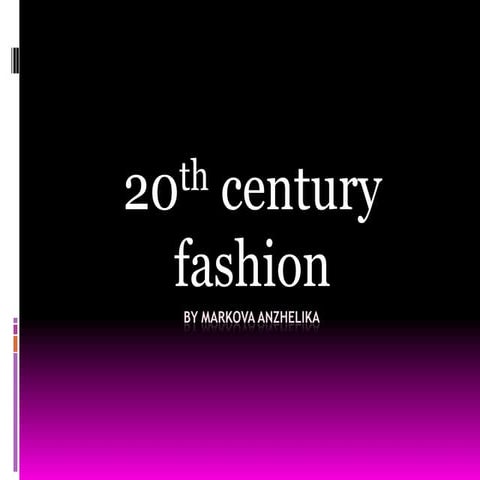 20 th century fashion