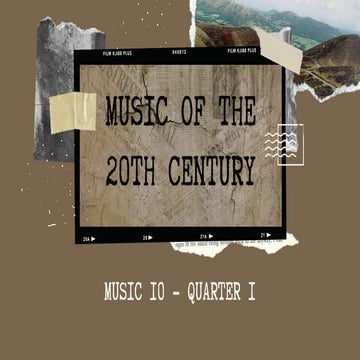 20TH CENTURY MUSIC (MUSIC 10 - Q1).pdf