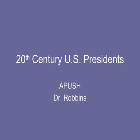 20th Century U.S. Presidents