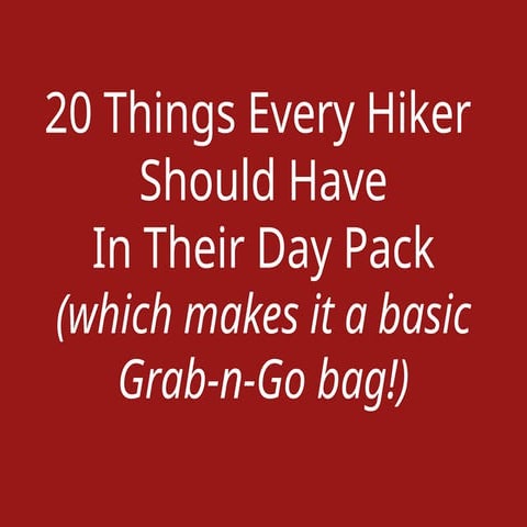 20 Things Every Hiker Should have in their day pack