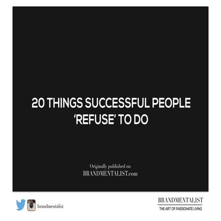 20 Things Successful People 'Refuse' To Do | PDF